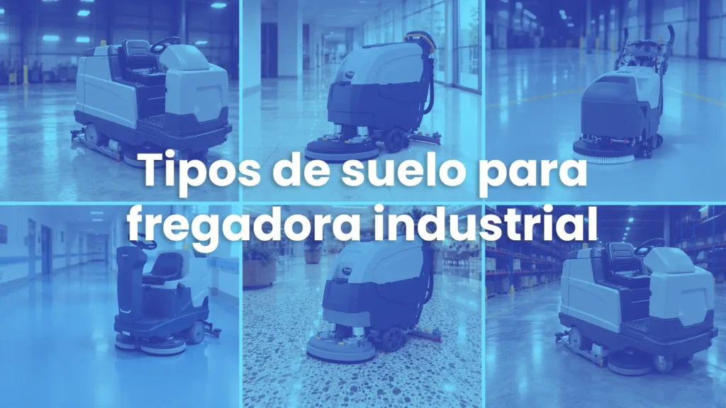 Imagen de portada de blog para tipos de suelos para fregadoras industriales.